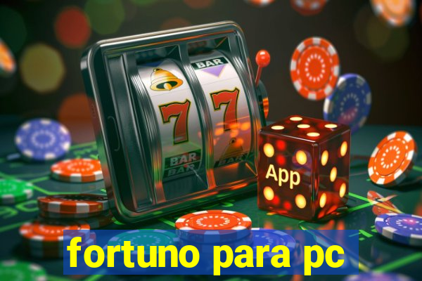 fortuno para pc