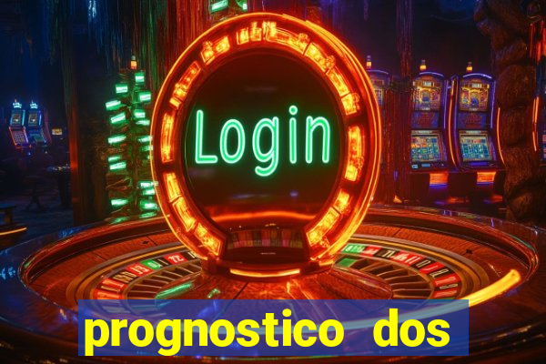 prognostico dos jogos de hoje