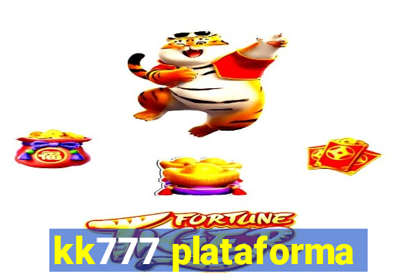 kk777 plataforma