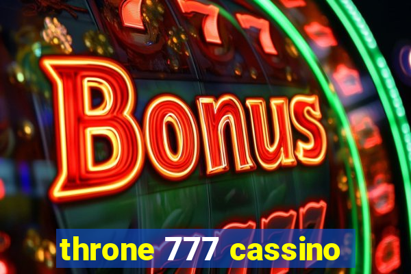 throne 777 cassino