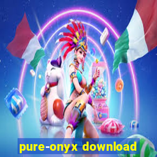 pure-onyx download