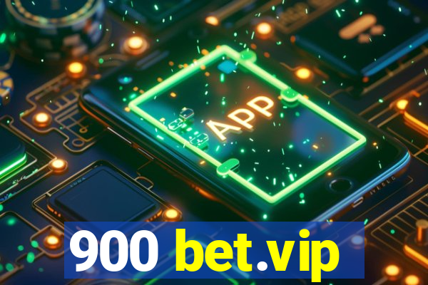 900 bet.vip