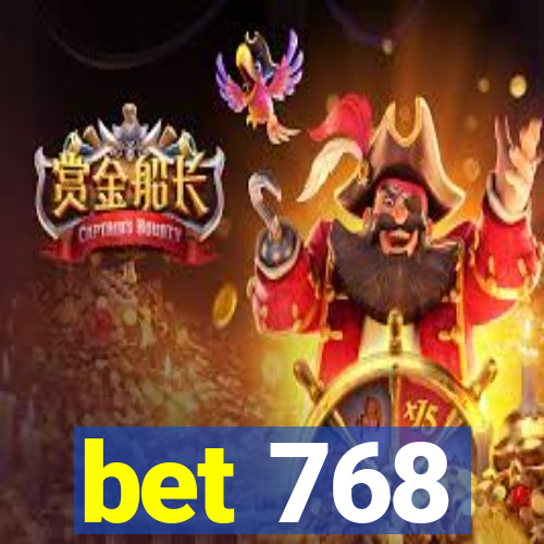 bet 768