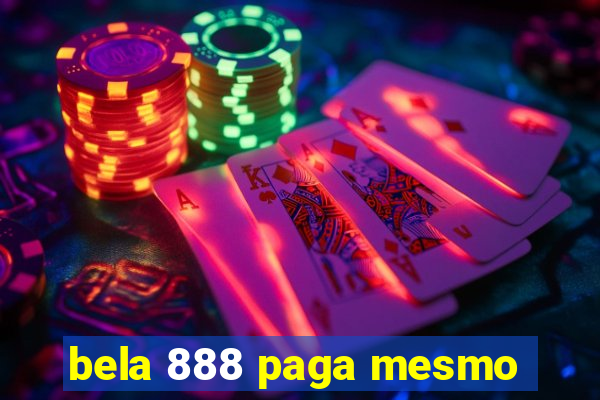 bela 888 paga mesmo