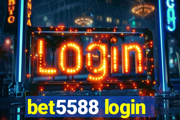 bet5588 login