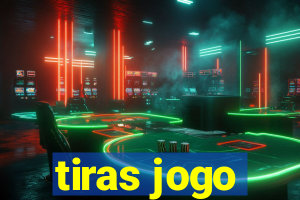 tiras jogo