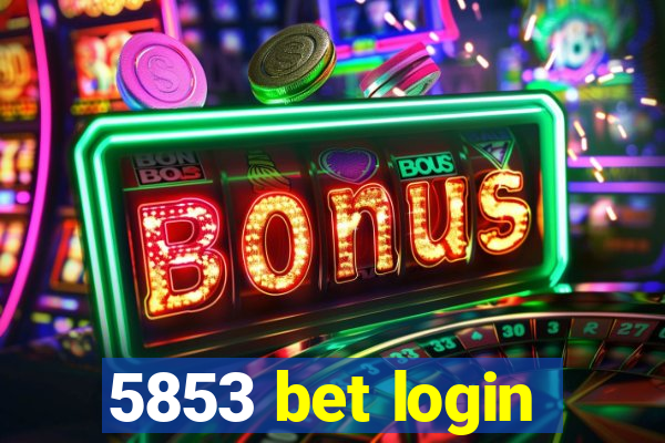 5853 bet login