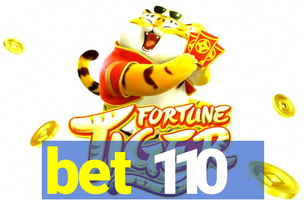 bet 110