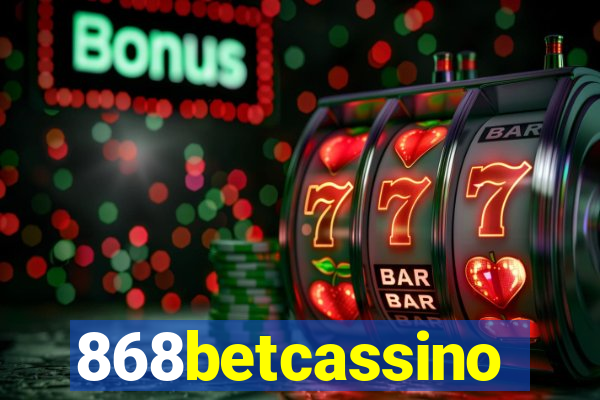 868betcassino