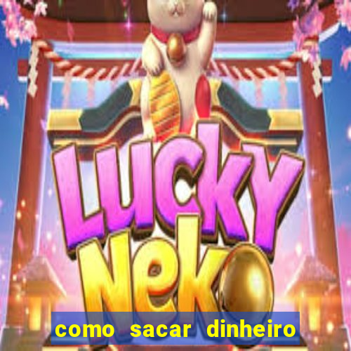 como sacar dinheiro no golden slots