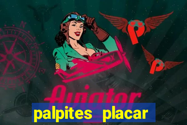 palpites placar exato dos jogos de amanhã