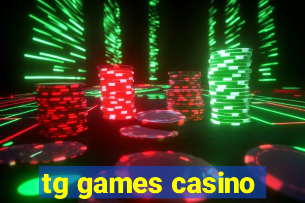 tg games casino