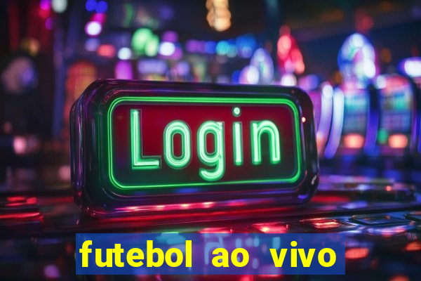 futebol ao vivo futemax app