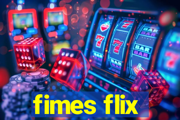 fimes flix