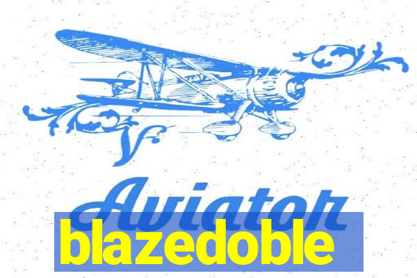 blazedoble