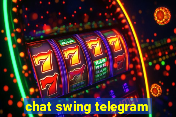 chat swing telegram