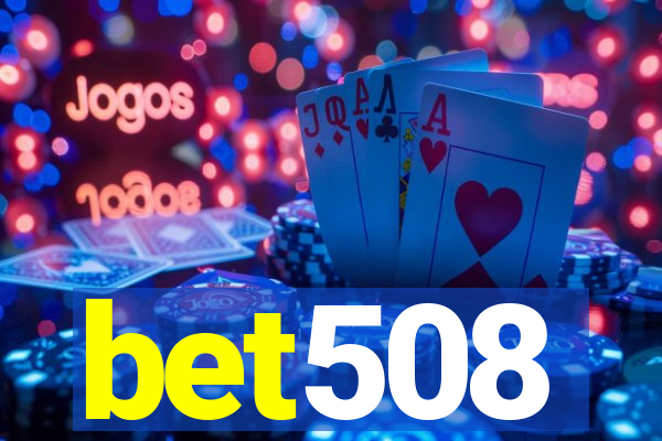 bet508