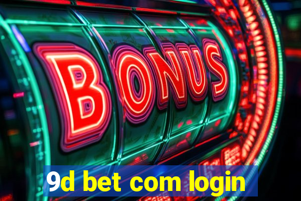 9d bet com login