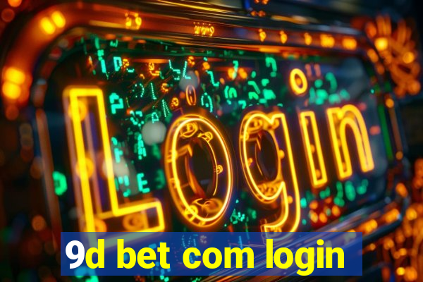 9d bet com login