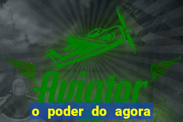 o poder do agora pdf google drive