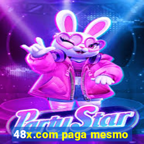 48x.com paga mesmo