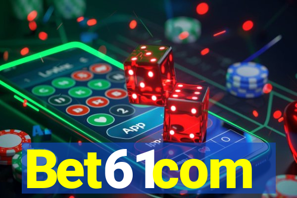 Bet61com