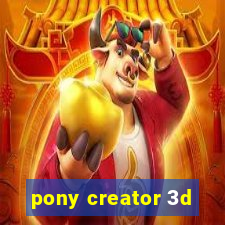 pony creator 3d