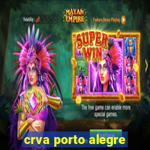 crva porto alegre