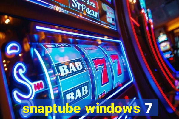 snaptube windows 7