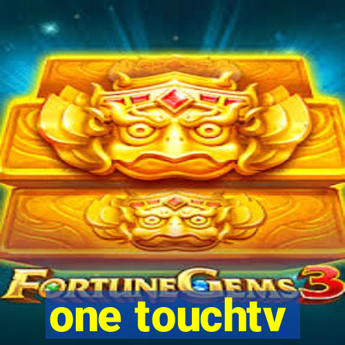 one touchtv