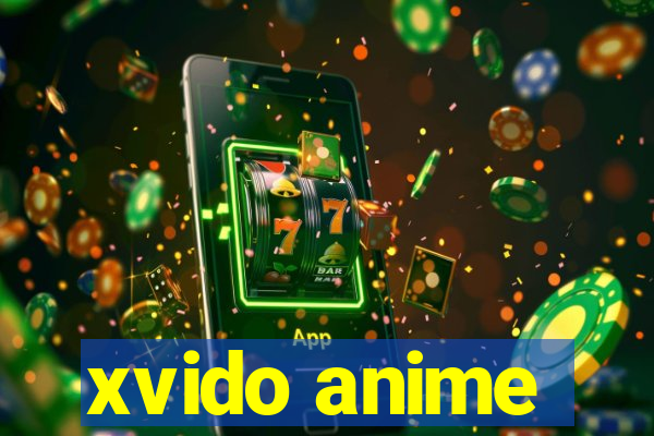 xvido anime