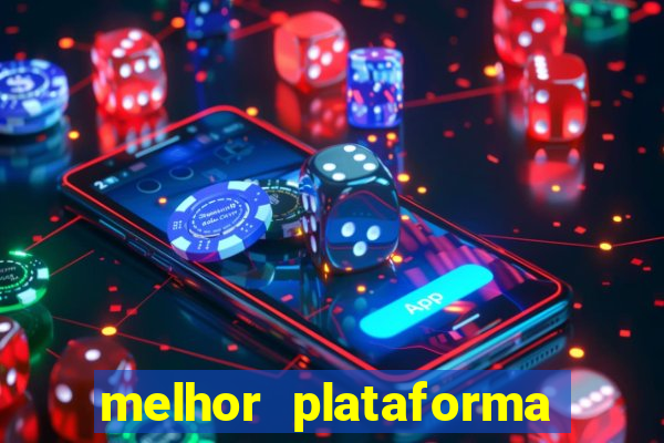 melhor plataforma de jogos para ganhar dinheiro