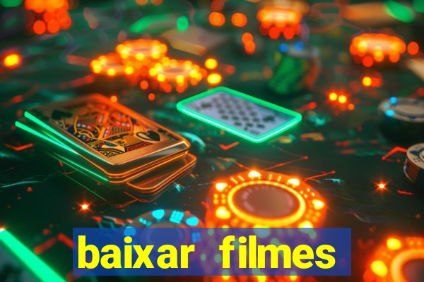 baixar filmes torrents dublados