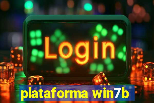 plataforma win7b