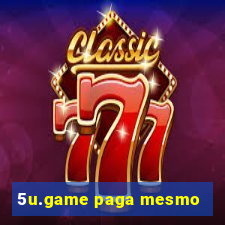 5u.game paga mesmo