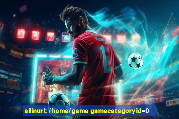 allinurl: /home/game gamecategoryid=0