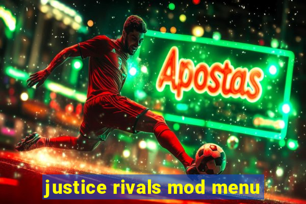 justice rivals mod menu