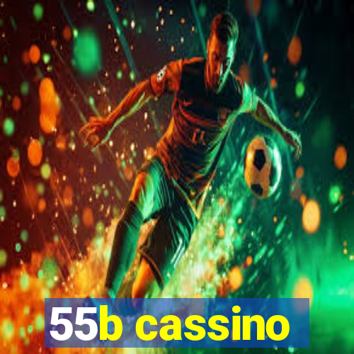 55b cassino