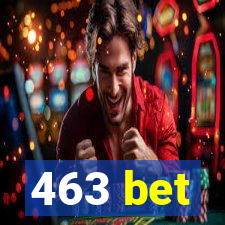 463 bet