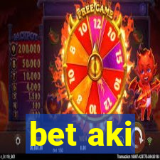 bet aki