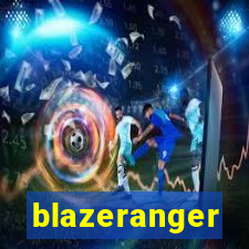 blazeranger