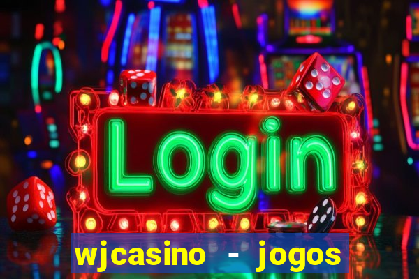 wjcasino - jogos slots premium