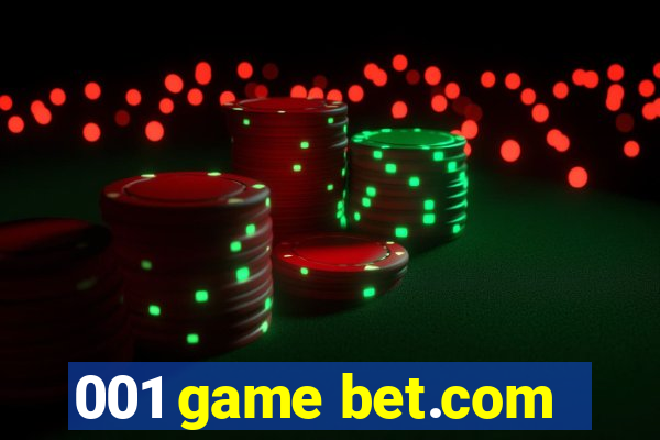 001 game bet.com