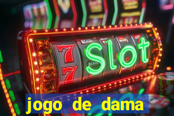 jogo de dama valendo dinheiro