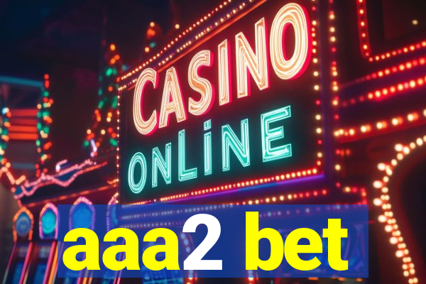 aaa2 bet