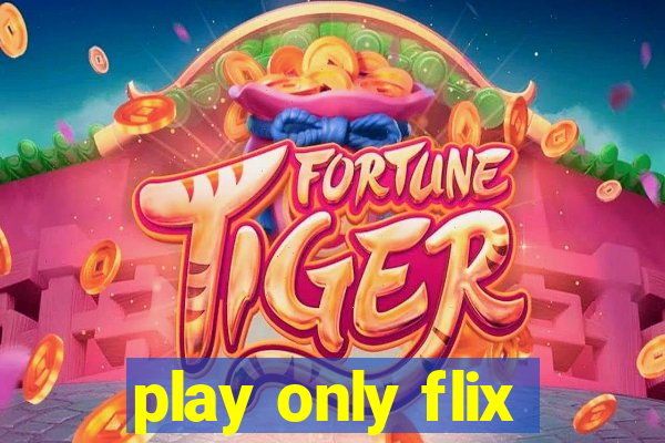 play only flix