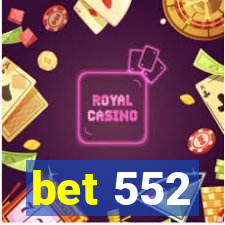 bet 552