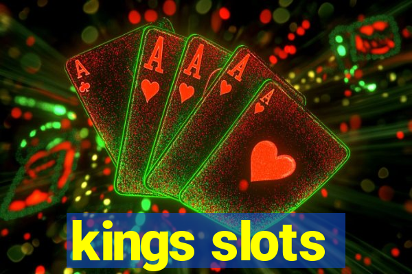 kings slots