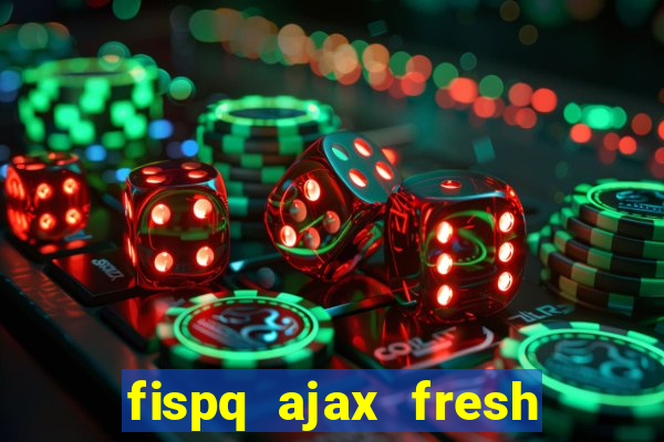 fispq ajax fresh limpeza profunda