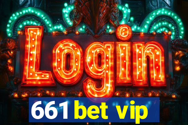 661 bet vip